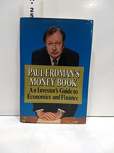 Stock image for Paul Erdman's Money Book : An Investors Guide to Economics and Finance for sale by Better World Books