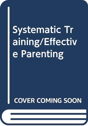 Systematic Training/Effective Parenting (9780394524900) by McKay, Gary D.; Dinkmeyer, Don C.