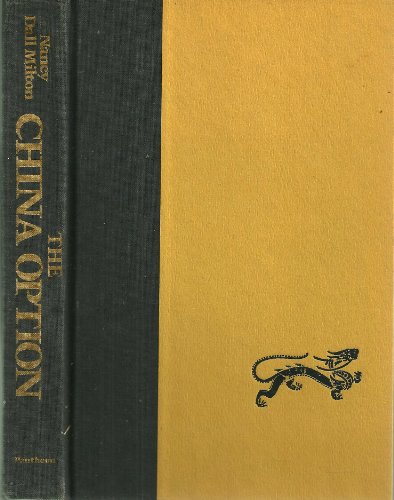 Imagen de archivo de THE CHINA OPTION a la venta por Neil Shillington: Bookdealer/Booksearch