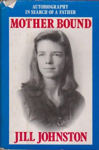 Stock image for Mother Bound Autobiography in Search of a Father for sale by Willis Monie-Books, ABAA
