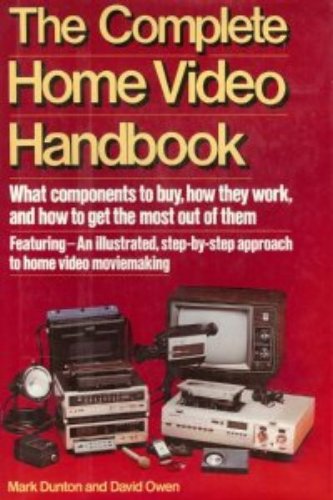 The complete home video handbook (9780394527611) by Dunton, Mark