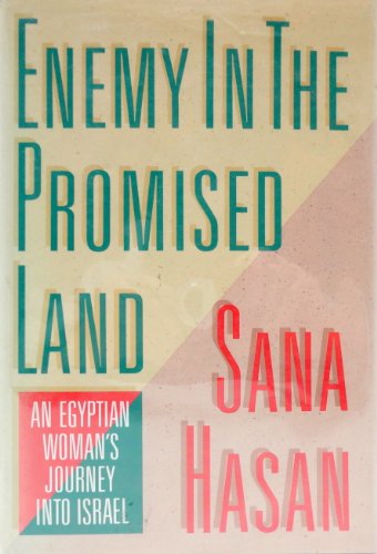 Stock image for Enemy in the Promised Land: An Egyptian Woman's Journey Into Israel for sale by Wonder Book