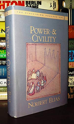 Beispielbild fr Power & Civility (The Civilizing Process, Vol. 2) zum Verkauf von Rosario Beach Rare Books