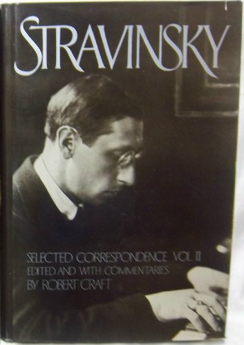 Beispielbild fr Stravinsky : Selected Correspondence zum Verkauf von Better World Books