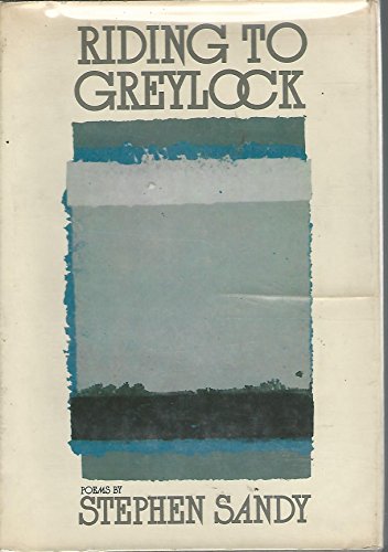 Riding to Greylock ( The Knopf Poetry Series )