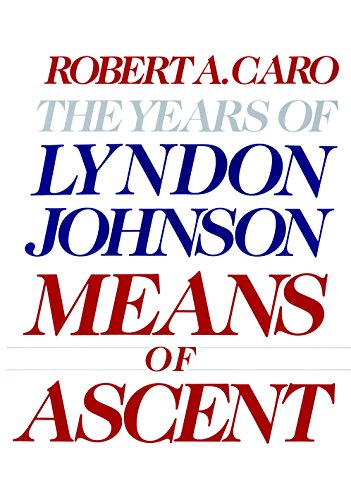 9780394528359: Means of Ascent: The Years of Lyndon Johnson II: 2