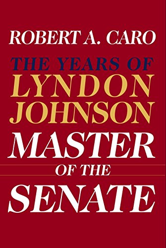 Stock image for Master of the Senate: The Years of Lyndon Johnson III for sale by ThriftBooks-Atlanta