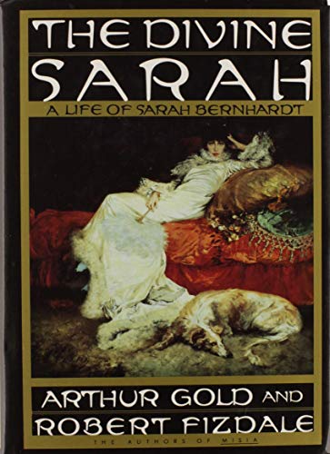 Imagen de archivo de The Divine Sarah: A Life of Sarah Bernhardt a la venta por ZBK Books