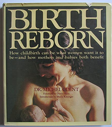 9780394529011: Birth Reborn