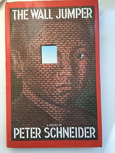 THE WALL JUMPER (9780394529288) by Schneider, Peter