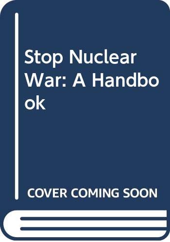 Stop Nuclear War: A Handbook (9780394529318) by Barash, David P.; Lipton, Judith