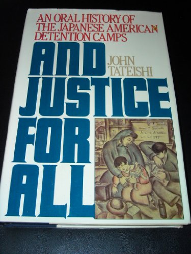 9780394529554: And Justice for All: An Oral History of the Japanese American Detention Camps