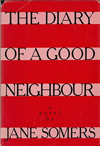 Stock image for The Diary of a Good Neighbour (Neighbor) for sale by Daniel Montemarano