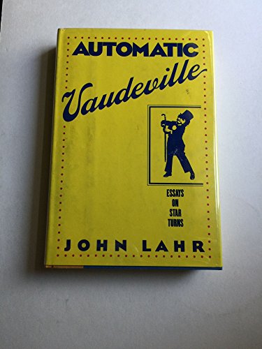 Stock image for Automatic Vaudeville : Essays on Star Turns for sale by Better World Books