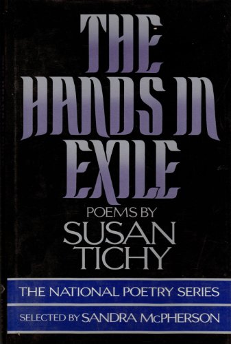 Stock image for The Hands in Exile (National Poetry) for sale by Midtown Scholar Bookstore