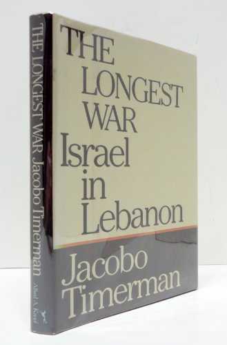 Beispielbild fr The Longest War : Israel in Lebanon zum Verkauf von Better World Books