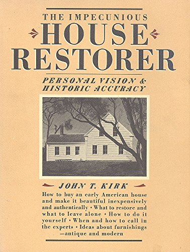 Imagen de archivo de The Impecunious House Restorer: Personal Vision & Historic Accuracy a la venta por ThriftBooks-Atlanta