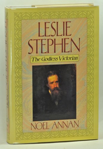 Stock image for Leslie Stephen: The Godless Victorian for sale by Red's Corner LLC