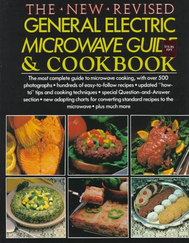 Beispielbild fr General Electric Microwave Cookbook(The New Revised) zum Verkauf von Anderson Book