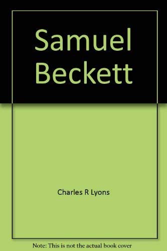 Imagen de archivo de Samuel Beckett (Grove Press modern dramatists) Lyons, Charles R a la venta por Broad Street Books