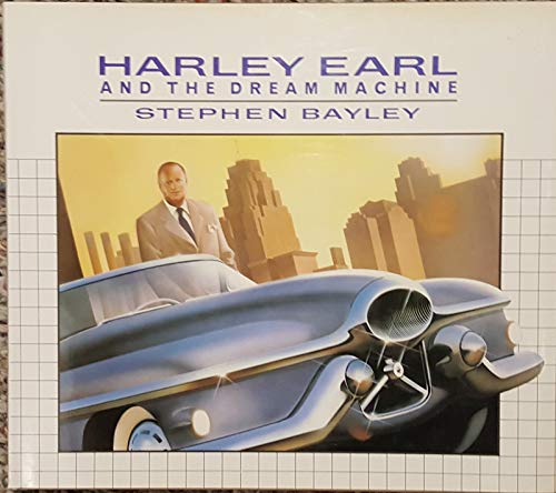 Stock image for Harley Earl and the Dream Machine for sale by HPB-Red