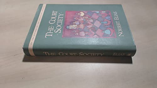 The Court Society. Trans. By Edmund Jephcott