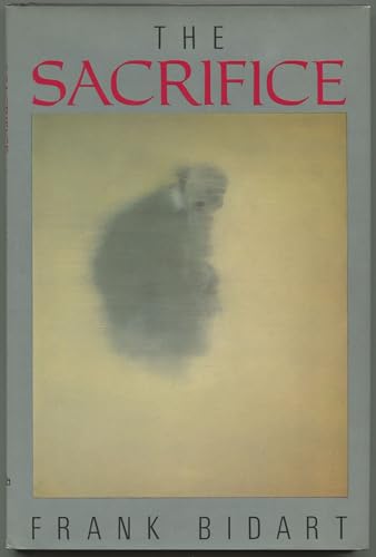 The sacrifice (9780394532974) by Bidart, Frank