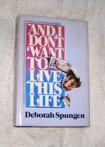 Stock image for And I Don't Want to Live This Life for sale by Wonder Book