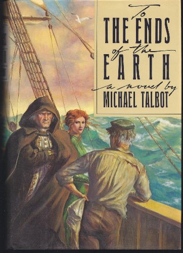 To Ends of the Earth (9780394533766) by Talbot, Michael