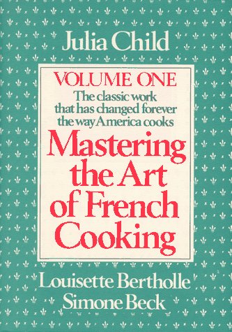 9780394533995: Mastering the Art of French Cooking: Vol 1