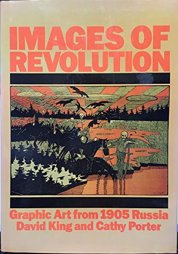Stock image for Images of Revolution : Graphic Art from 1905 Russia for sale by Better World Books