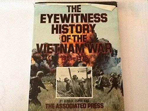 Stock image for The Eyewitness History of the Vietnam War, 1961-1975 for sale by Better World Books: West
