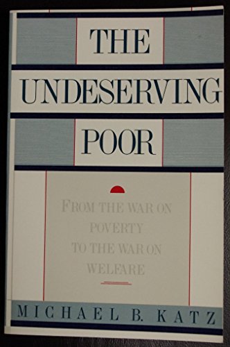 9780394534572: Undeserving Poor