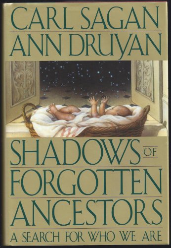 9780394534817: Shadows of Forgotten Ancestors: A Search for Who We Are