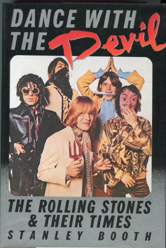 Imagen de archivo de Dance With the Devil: The Rolling Stones and Their Times a la venta por HPB-Emerald
