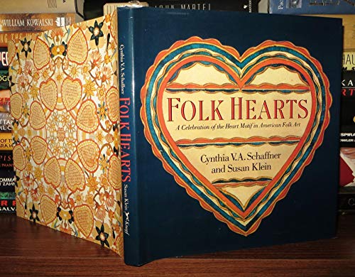 Imagen de archivo de Folk Hearts A Celebration of the Heart Motif in American Folk Art a la venta por NWJbooks