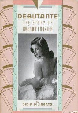 Beispielbild fr Debutante : The Story of Brenda Frazier zum Verkauf von Better World Books
