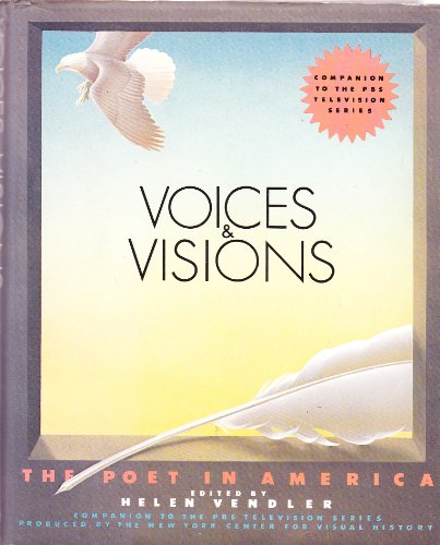 Beispielbild fr Voices and Visions: The Poet in America (Companion to the PBS Series) zum Verkauf von SecondSale