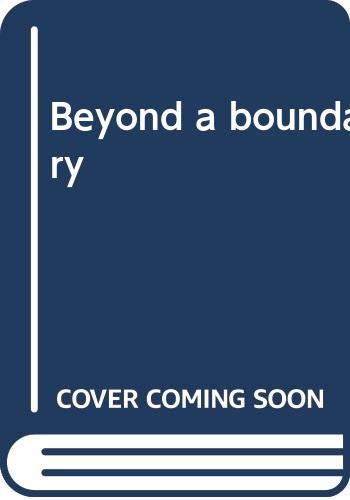 Immagine dell'editore per Beyond a boundary venduto da ThriftBooks-Dallas