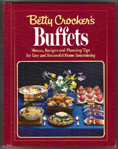 Stock image for Betty Crocker's Buffets for sale by Crotchety Rancher's Books