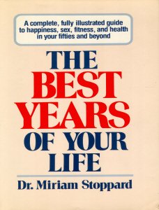Stock image for The Best Years of Your Life for sale by Wonder Book