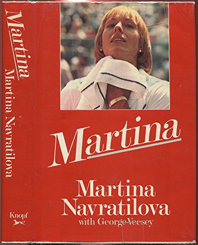 Martina - Navratilova, Martina, with George Vecsey