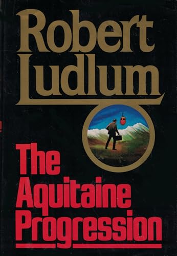 The Aquitaine Progression - Ludlum, Robert