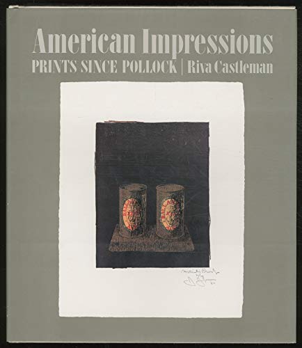 Imagen de archivo de American Impressions: Prints since Pollock a la venta por Books to Die For
