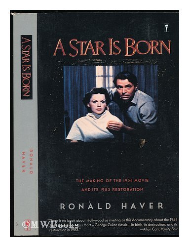 Beispielbild fr A Star Is Born - Making of 1954 Movie with Judy Garland & James Mason and It's 1983 Restoration zum Verkauf von Bluff Park Rare Books