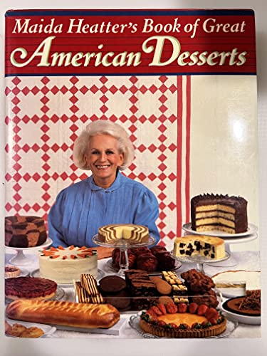 Stock image for Maida Heatter's Book of Great American Desserts for sale by Better World Books