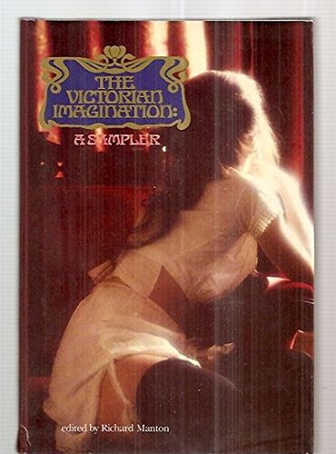 Imagen de archivo de The Victorian Imagination : A Sampler a la venta por ThriftBooks-Atlanta