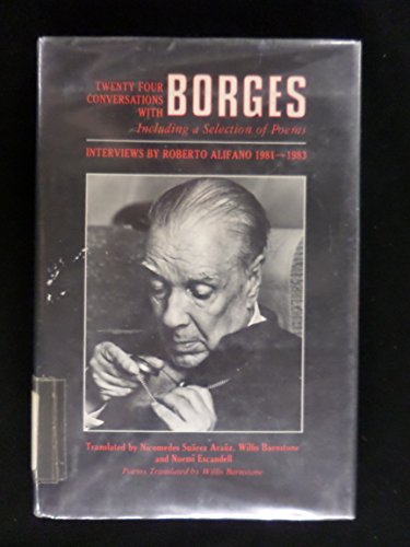 9780394538792: Twenty-four conversations with Borges: Including a selection of poems : interviews, 1981-1983 (Altamira Inter-American series)