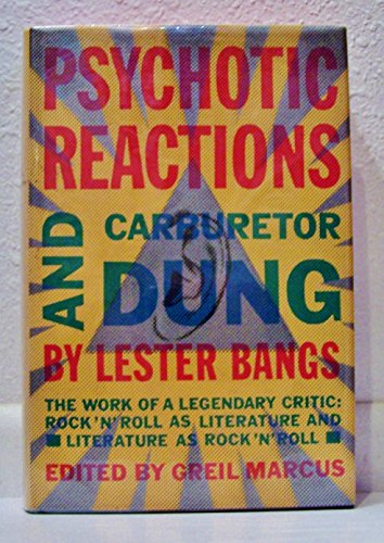 Beispielbild fr Psychotic Reactions and Carburetor Dung : An Anthology zum Verkauf von Better World Books