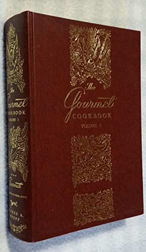 The Gourmet Cookbook Volume 1 Revised & the Gourmet Cookbook Volume II Revised